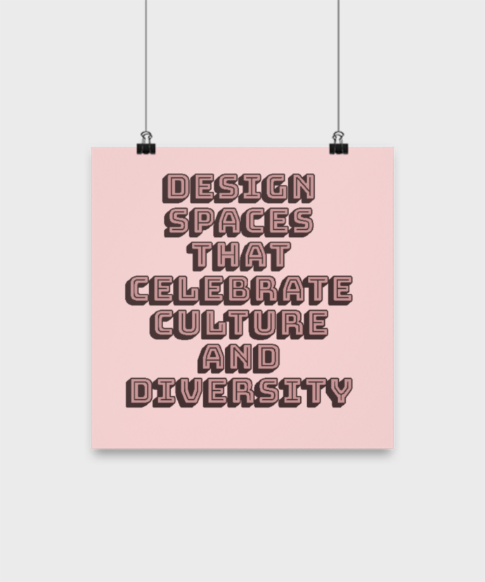 Design Spaces That Celebrate Culture And Diversity 12" x 12" Poster