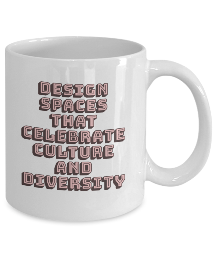 Design Spaces That Celebrate Culture And Diversity Mug - Image 2