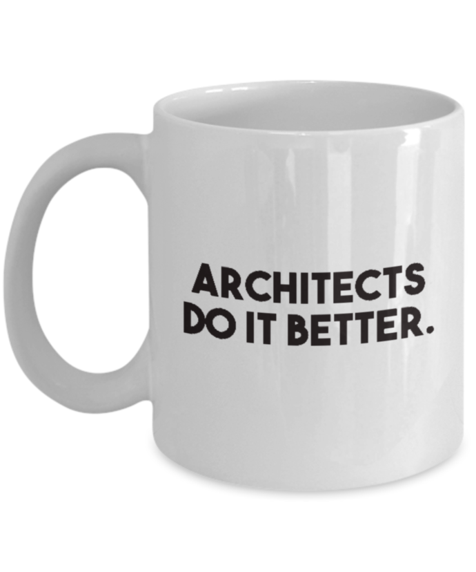 Architects Do It Better Mug